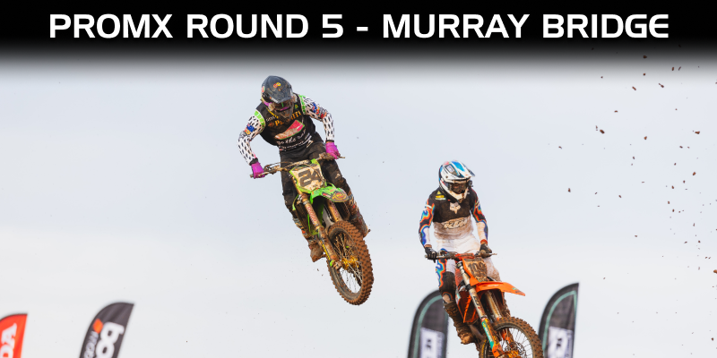 PROMX RETURNS TO MURRAY BRIDGE